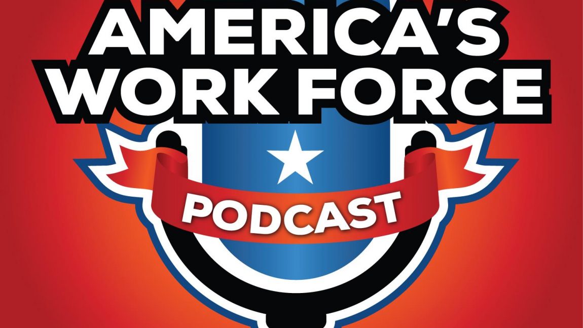 Dorsey Hager joins America’s Work Force Union Podcast for the first time in 2024