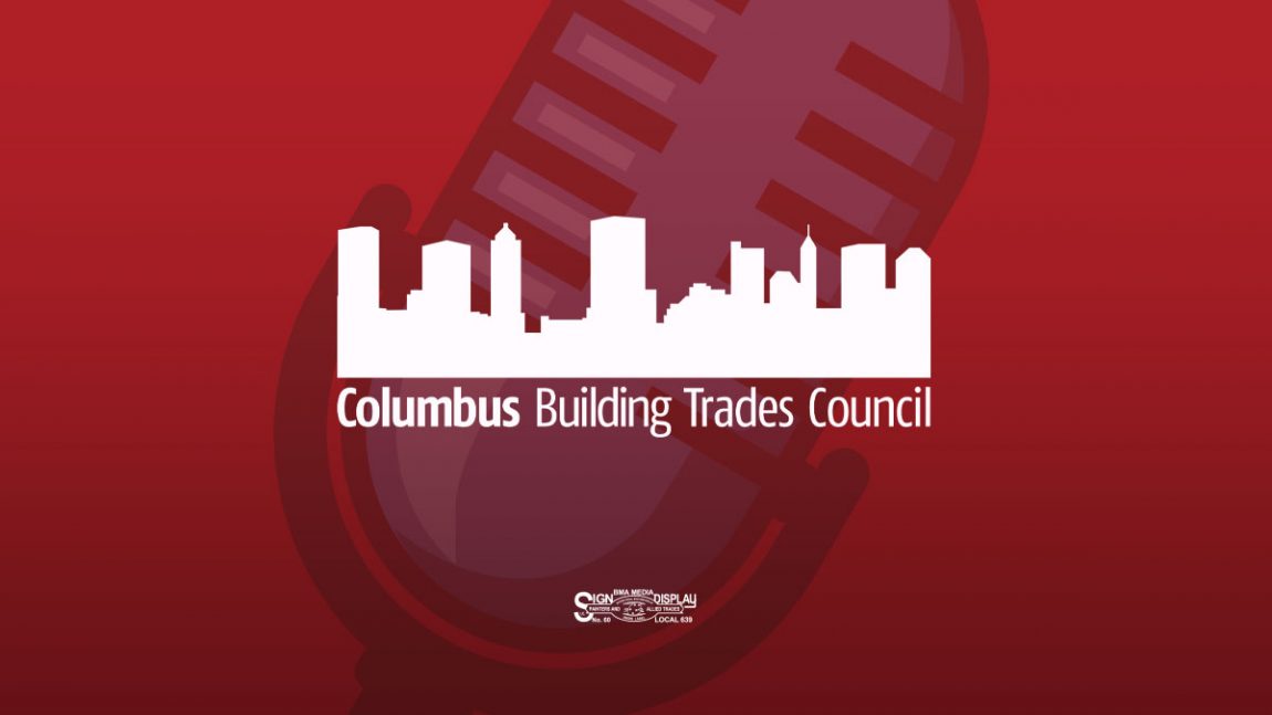 Hager: Central Ohio Building Trades are ready to Meet the Moment