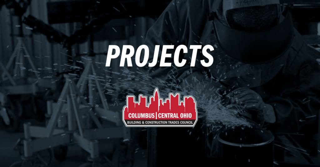 Projects | Columbus/Central Ohio Building and Construction Trades Council